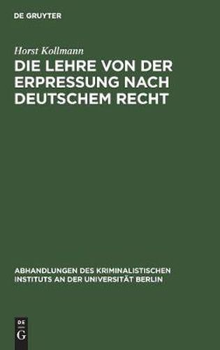 Cover image for Die Lehre von der Erpressung nach deutschem Recht