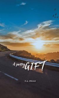 Cover image for A Poetry Gift: A Thought, a Poem, a Highway