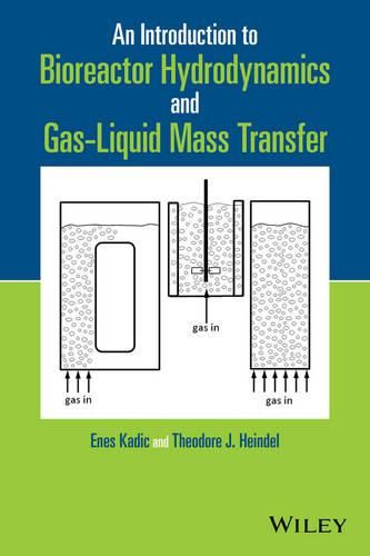 Cover image for An Introduction to Bioreactor Hydrodynamics and Gas-Liquid Mass Transfer