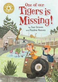 Cover image for Reading Champion: One of Our Tigers is Missing!: Independent Reading Gold 9