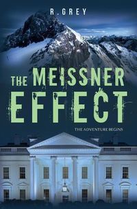 Cover image for The Meissner Effect: The Adventure Begins