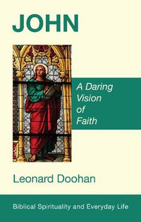 Cover image for John: A Daring Vision of Faith