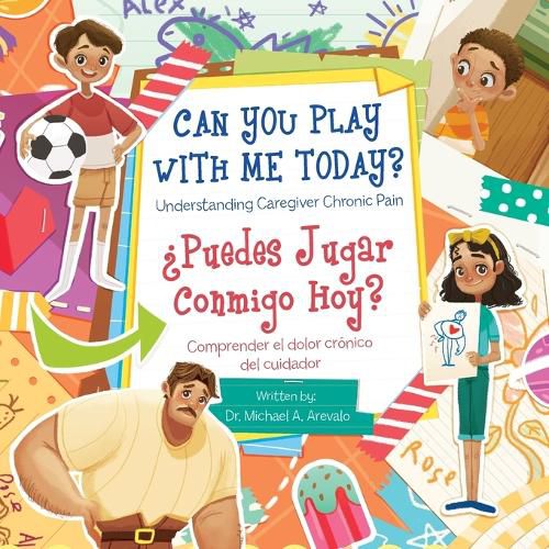 Cover image for Can You Play With Me Today? Understanding Caregiver Chronic Pain: ?Puedes Jugar Conmigo Hoy? Comprender El Dolor Cronico Del Cuidador