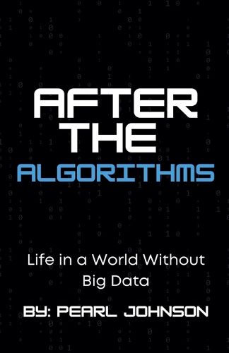 Cover image for After the Algorithms