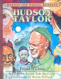 Cover image for Hudson Taylor: Friend of China