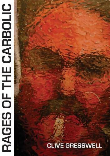 Cover image for Rages of the Carbolic