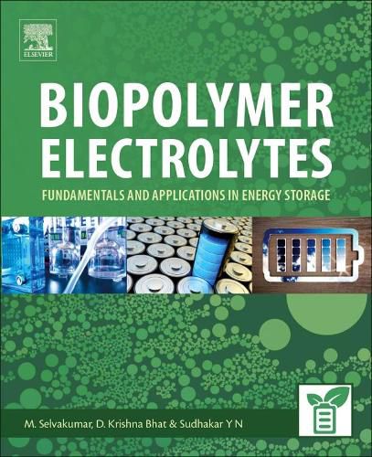 Biopolymer Electrolytes: Fundamentals and Applications in Energy Storage