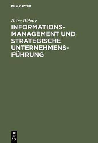 Cover image for Informationsmanagement und strategische Unternehmensfuhrung