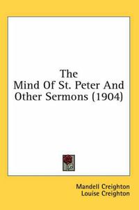 Cover image for The Mind of St. Peter and Other Sermons (1904)