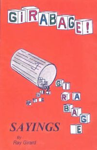 Cover image for Girabage: Sayings by Ray Girard