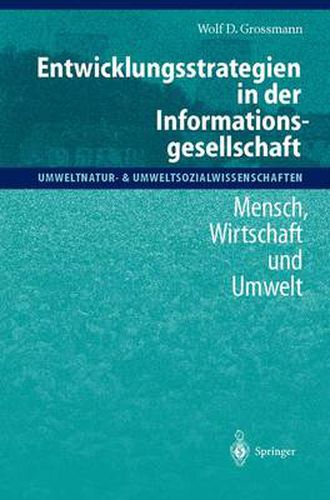 Cover image for Entwicklungsstrategien in der Informationsgesellschaft: Mensch, Wirtschaft und Umwelt