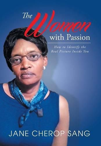 Cover image for The Women with Passion: How to Identify the Real Picture Inside You