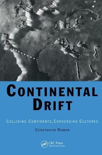 Cover image for Continental Drift: Colliding Continents, Converging Cultures