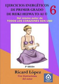 Cover image for Ejercicios energeticos de primer grado de Reiki Heiwa to Ai (R)