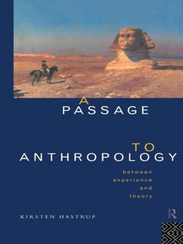 Cover image for A passage to anthropology: Between experience and theory