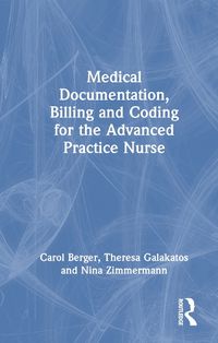 Cover image for Medical Documentation, Billing and Coding for the Advanced Practice Nurse