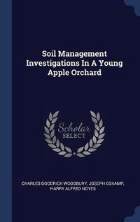 Cover image for Soil Management Investigations in a Young Apple Orchard