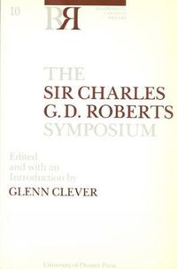 Cover image for The Sir Charles G.D. Roberts Symposium