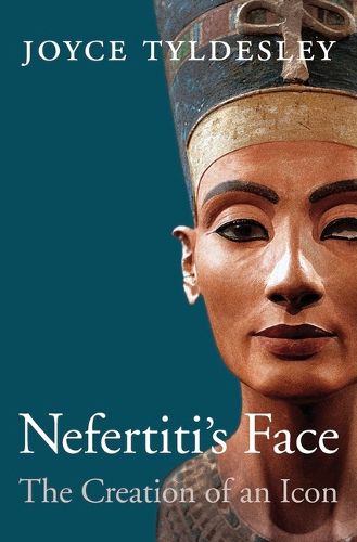 Cover image for Nefertiti's Face: The Creation of an Icon