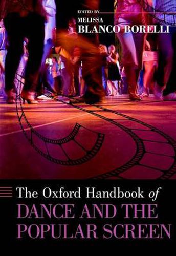 Cover image for The Oxford Handbook of Dance and the Popular Screen