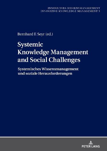 Cover image for Systemic Knowledge Management and Social Challenges Systemisches Wissensmanagement und soziale Herausforderungen