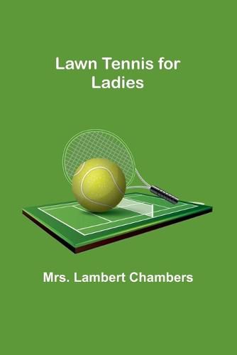 Cover image for Lawn Tennis for Ladies