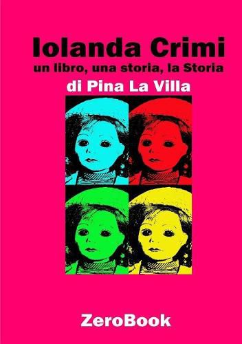 Cover image for Iolanda Crimi: un libro, una storia, la Storia