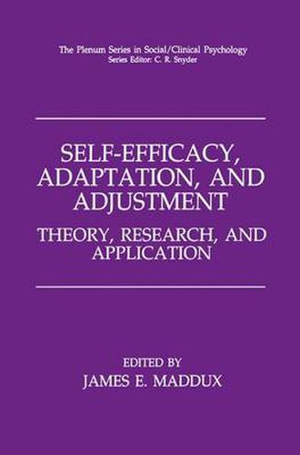 Cover image for Self-Efficacy, Adaptation, and Adjustment: Theory, Research, and Application