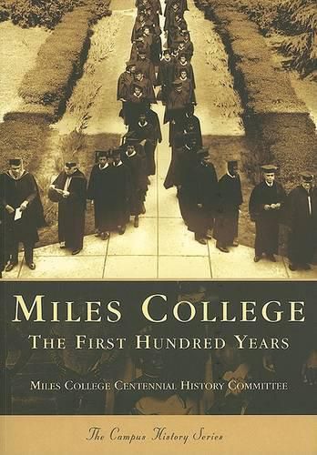Cover image for Miles College: The First One Hundred Years