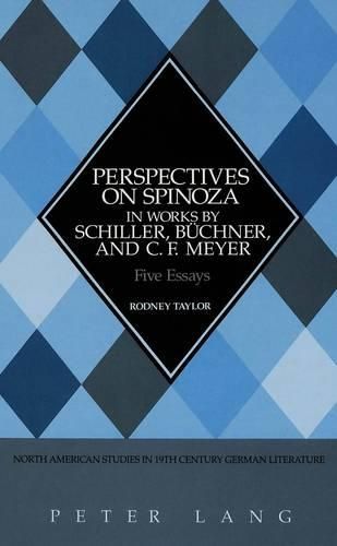 Cover image for Perspectives on Spinoza in Works by Schiller, Buechner, and C.F. Meyer: Five Essays