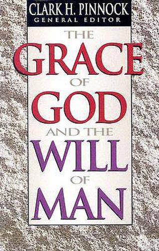 Cover image for The Grace of God and the Will of Man