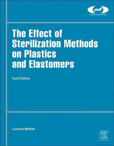 Cover image for The Effect of Sterilization on Plastics and Elastomers