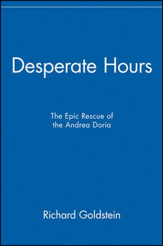 Desperate Hours: The Epic Rescue of the  Andrea Doria