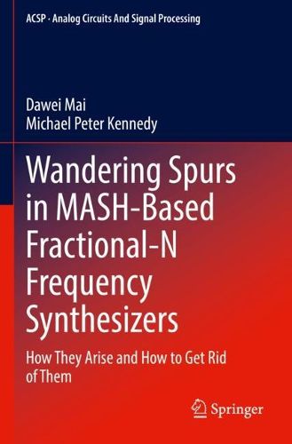 Cover image for Wandering Spurs in MASH-Based Fractional-N Frequency Synthesizers