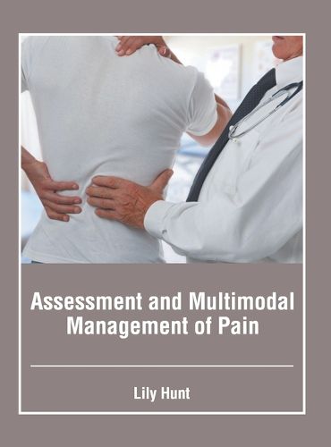 Cover image for Assessment and Multimodal Management of Pain