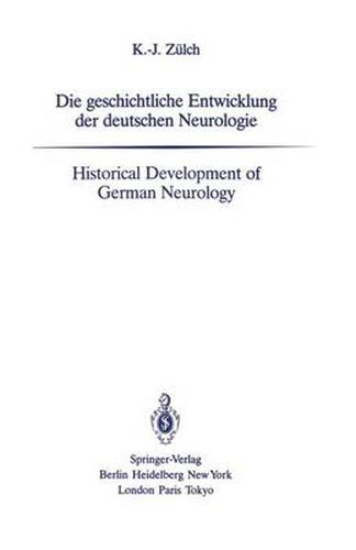 Cover image for Die Geschichtliche Entwicklung Der Deutschen Neurologie / Historical Development of German Neurology