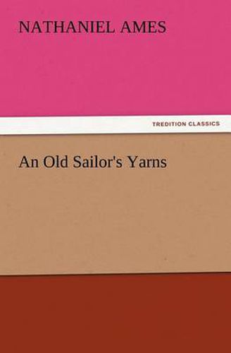 Cover image for An Old Sailor's Yarns