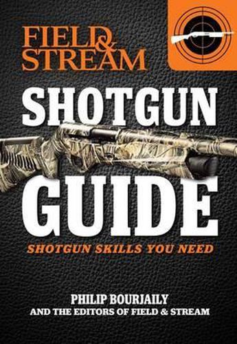 Cover image for Field & Stream Shotgun Guide: Shotgun Skills You Need