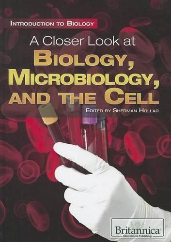 Cover image for A Closer Look at Biology, Microbiology, and the Cell