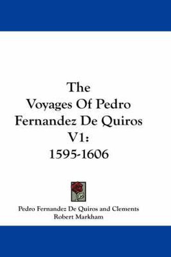 Cover image for The Voyages of Pedro Fernandez de Quiros V1: 1595-1606