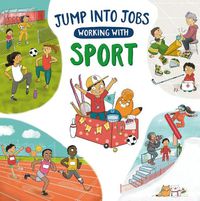 Cover image for Jump into Jobs: Working with Sport