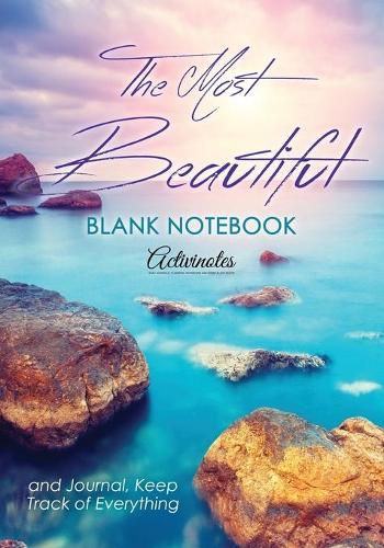 Cover image for The Most Beautiful Blank Notebook and Journal, Keep Track of Everything