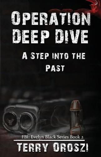Cover image for Operation Deep Dive: A Step into the Past