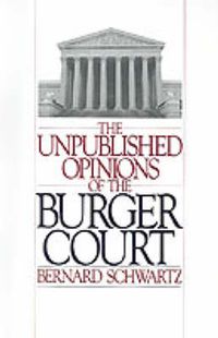 Cover image for The Unpublished Opinions of the Burger Court