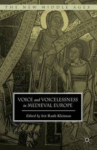 Voice and Voicelessness in Medieval Europe