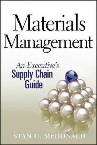 Cover image for Materials Management: An Executive's Supply Chain Guide