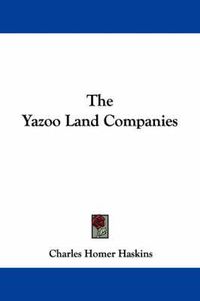 Cover image for The Yazoo Land Companies