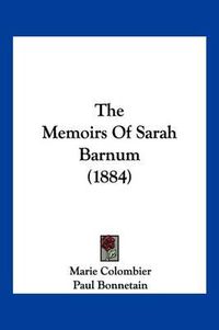 Cover image for The Memoirs of Sarah Barnum (1884)