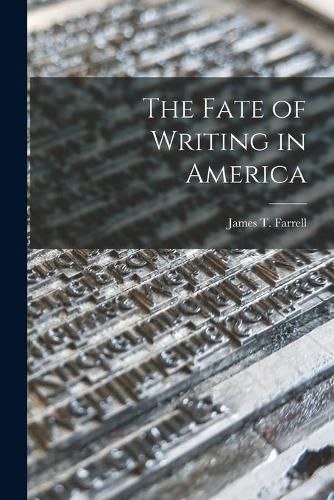 The Fate of Writing in America