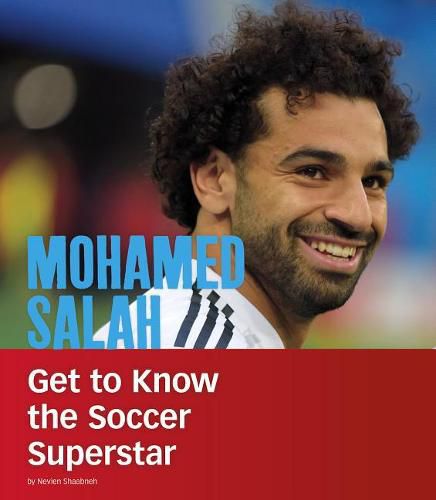 Cover image for Mohamed Salah: Get to Know the Soccer Superstar (People You Should Know)